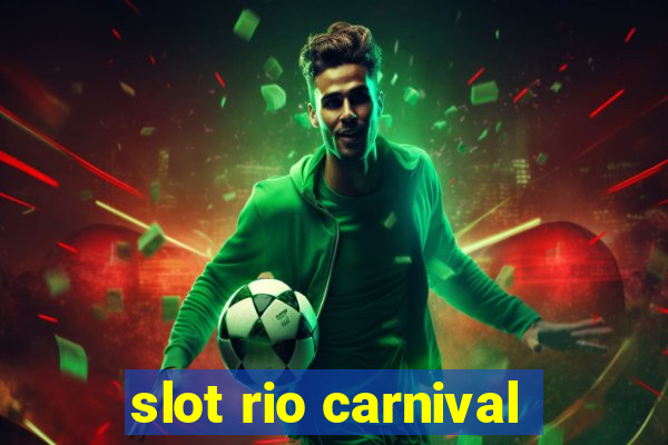 slot rio carnival