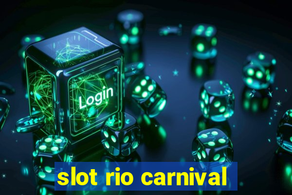 slot rio carnival