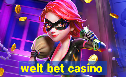 welt bet casino