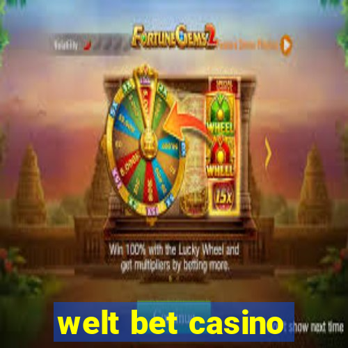 welt bet casino