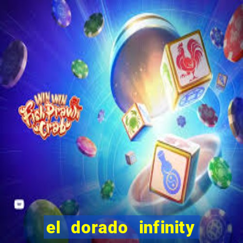 el dorado infinity reels slot