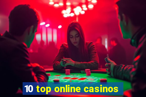 10 top online casinos