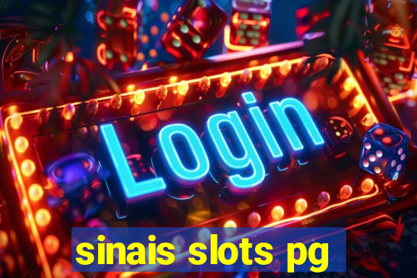 sinais slots pg