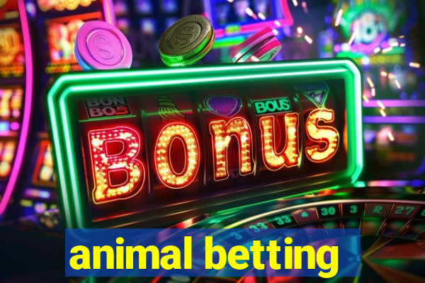 animal betting