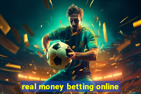 real money betting online