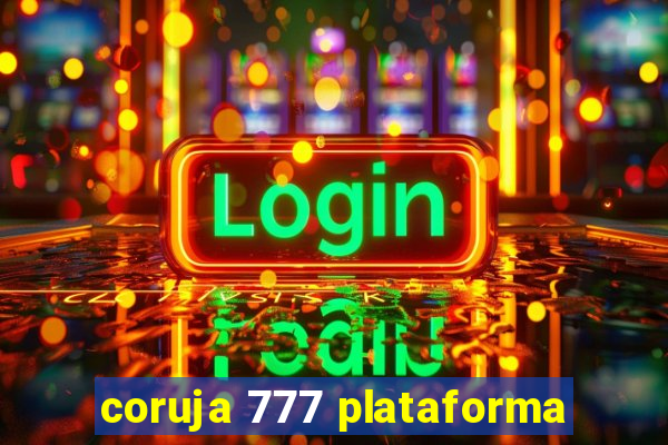 coruja 777 plataforma