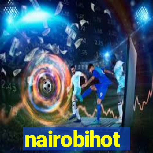 nairobihot