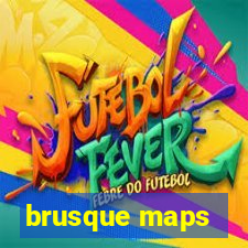 brusque maps