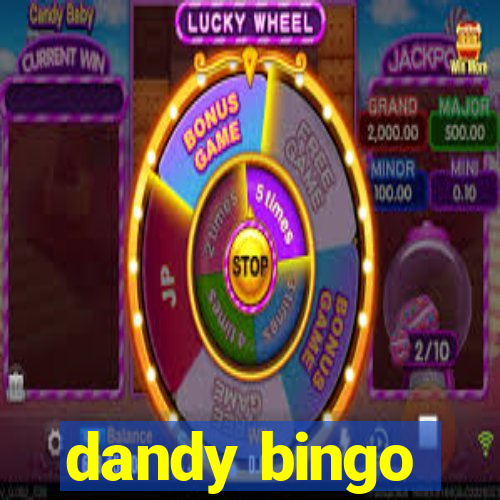 dandy bingo