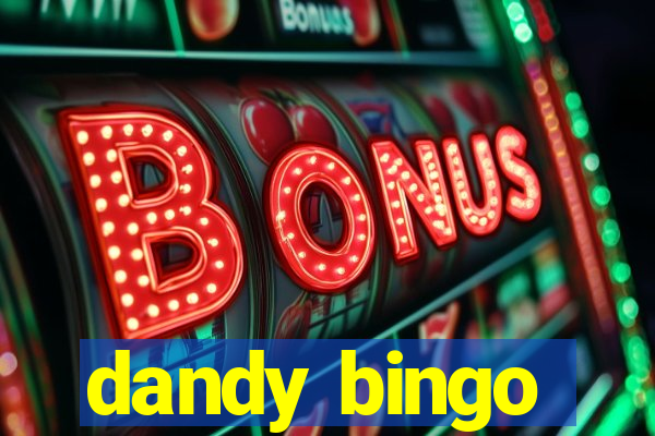 dandy bingo