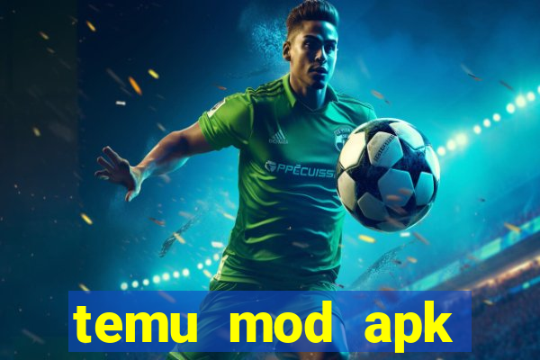 temu mod apk unlimited money