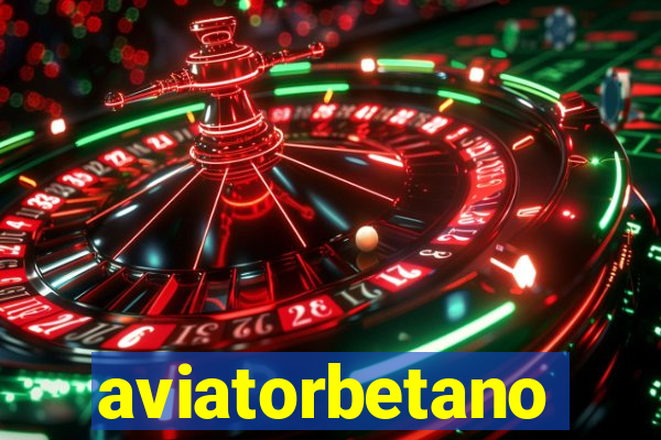 aviatorbetano