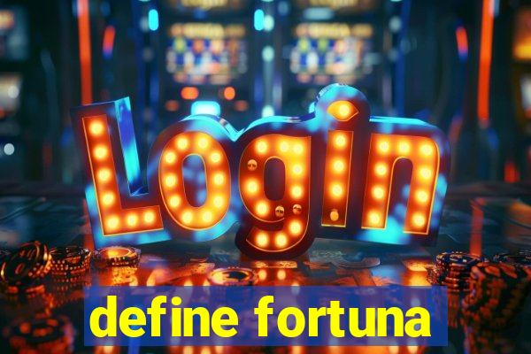 define fortuna