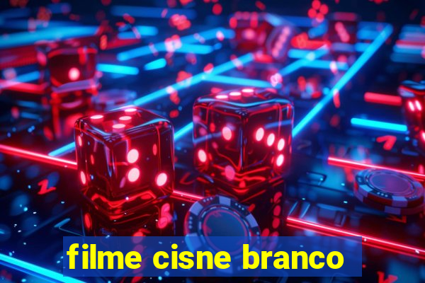 filme cisne branco