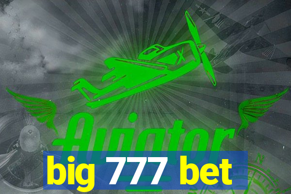 big 777 bet