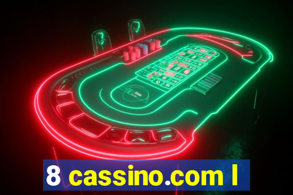 8 cassino.com l