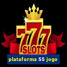 plataforma 55 jogo