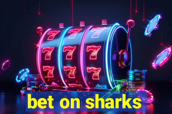 bet on sharks