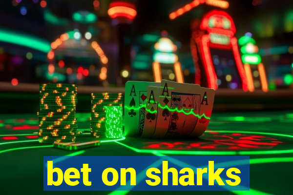 bet on sharks