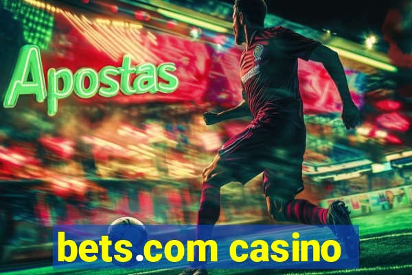 bets.com casino