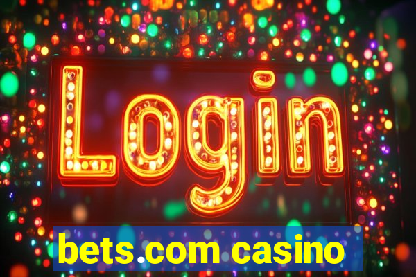 bets.com casino