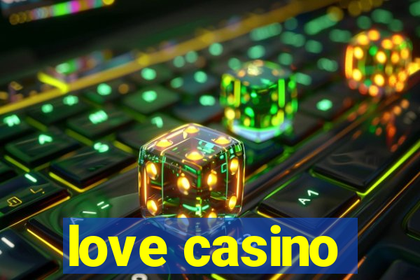 love casino