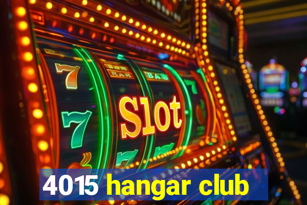 4015 hangar club