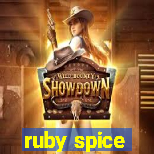 ruby spice