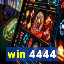 win 4444