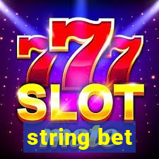 string bet