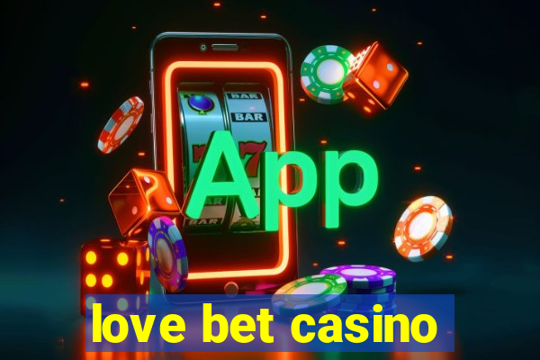 love bet casino