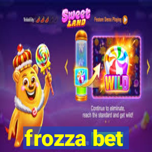 frozza bet