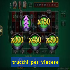 trucchi per vincere alle slot da bar