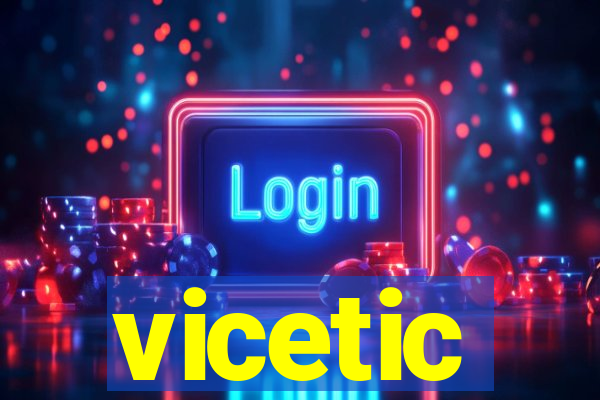 vicetic