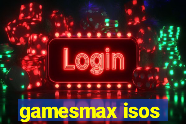 gamesmax isos