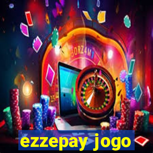 ezzepay jogo