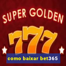 como baixar bet365