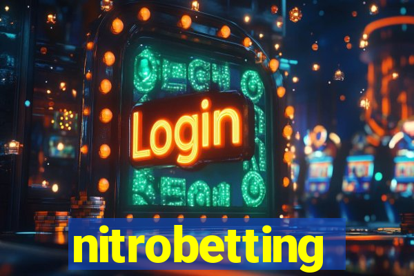 nitrobetting