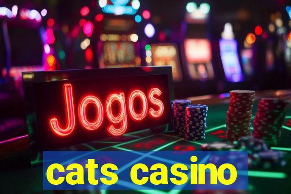 cats casino