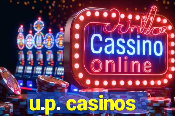 u.p. casinos