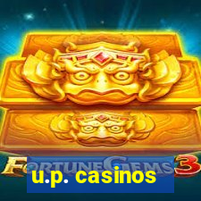 u.p. casinos