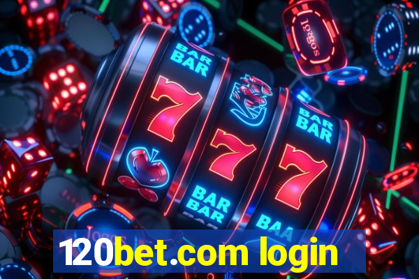 120bet.com login