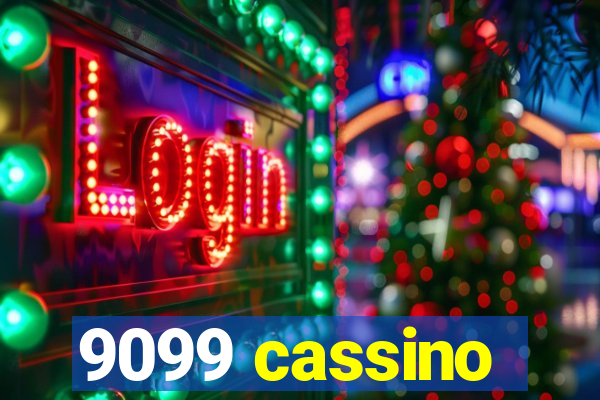 9099 cassino