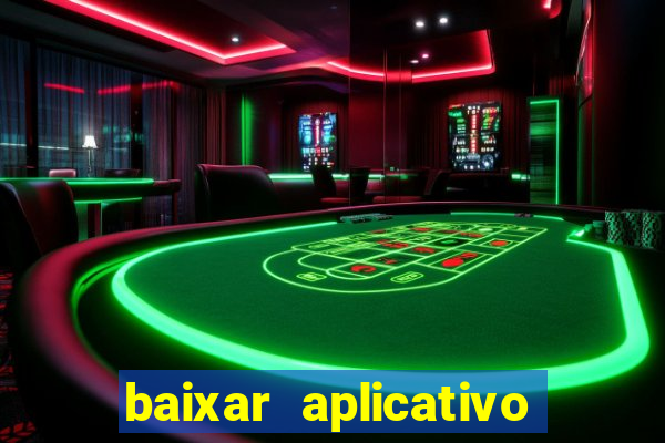 baixar aplicativo de jogos para ganhar dinheiro