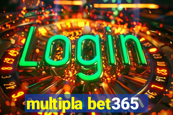 multipla bet365