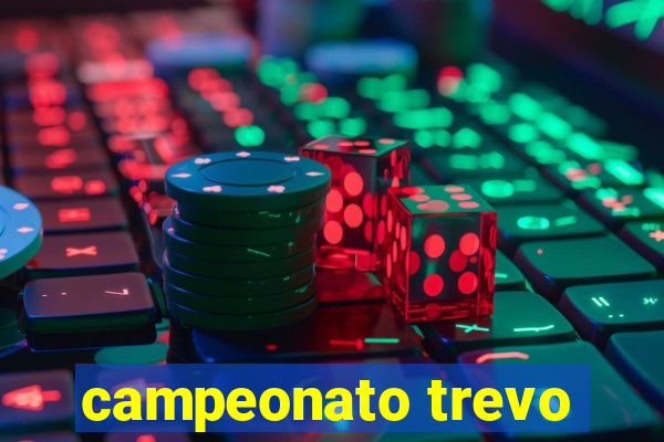 campeonato trevo