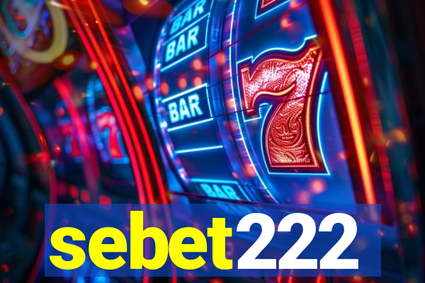 sebet222