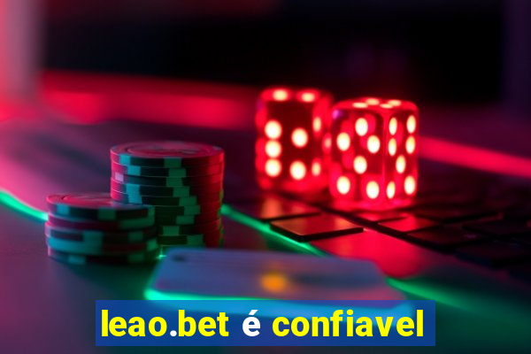 leao.bet é confiavel