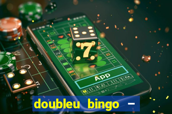 doubleu bingo – epic bingo