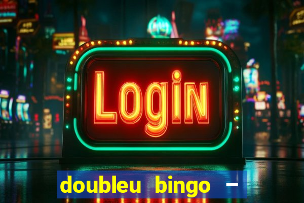 doubleu bingo – epic bingo